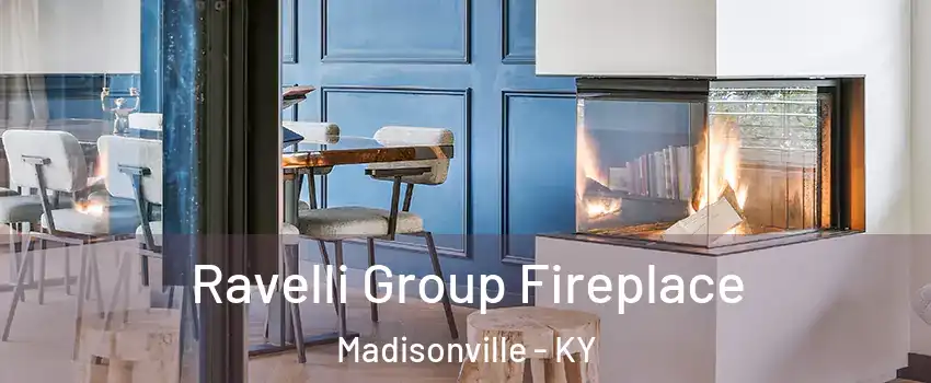  Ravelli Group Fireplace Madisonville - KY
